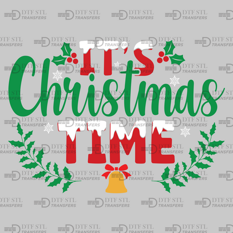 It's Christmas Time - (Ready to Press) - Christmas DTF & UVDTF Design