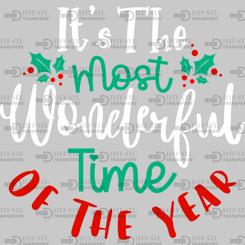 It's the Most Wonderful Time of The Year  - (Ready to Press) - Christmas DTF & UVDTF Design