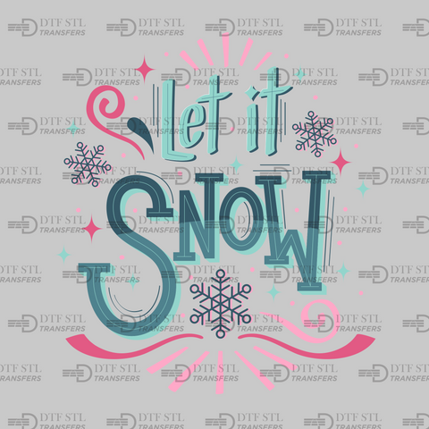 Let It Snow - (Ready to Press) - Christmas DTF & UVDTF Design