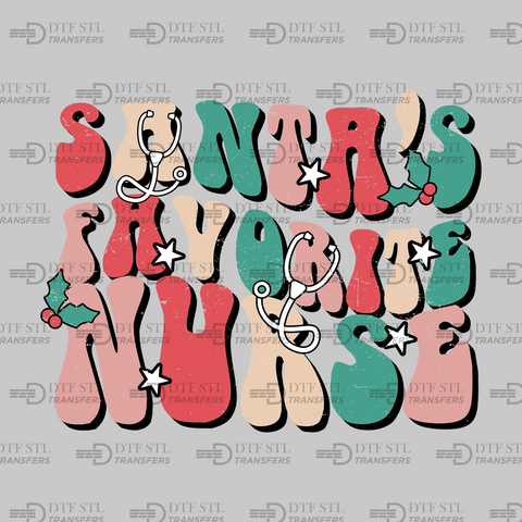 Santa's Favorite Nurse - (Ready to Press) - Christmas DTF & UVDTF Design